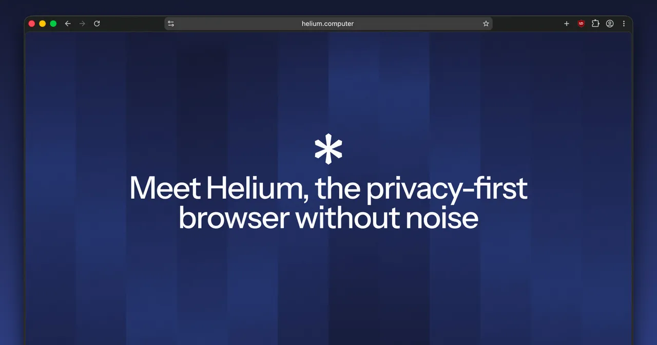 A Helium browser window showing the start page text 'Meet Helium, the privacy-first browser without noise'